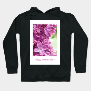 Purple Lilac for Mother's Day Greeting Card Hoodie